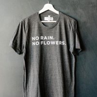 No Rain No Flowers